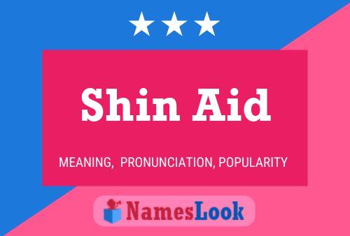 Shin Aid 名字海报