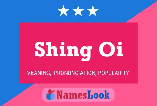 Shing Oi 名字海报