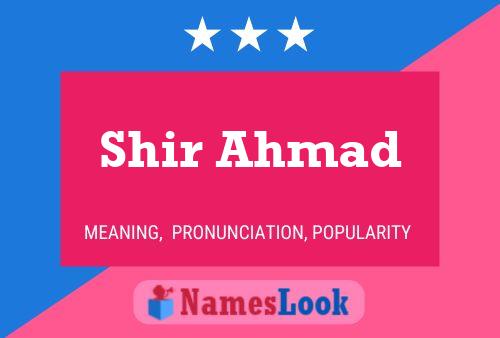 Shir Ahmad 名字海报