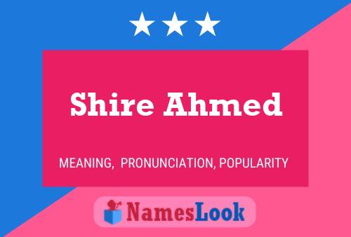 Shire Ahmed 名字海报