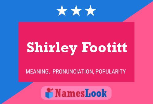 Shirley Footitt 名字海报