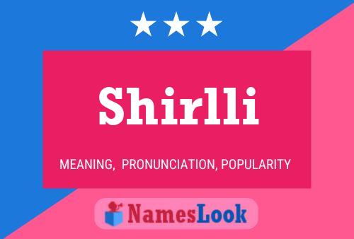 Shirlli 名字海报