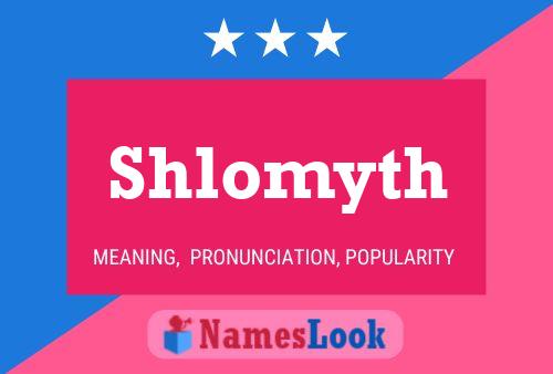 Shlomyth 名字海报