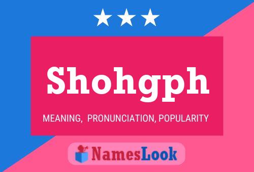 Shohgph 名字海报