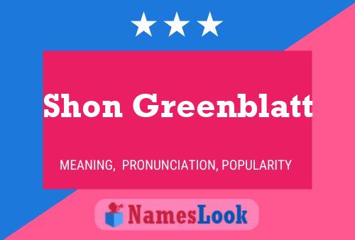 Shon Greenblatt 名字海报