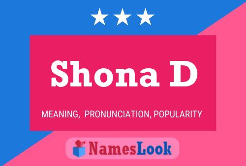 Shona D 名字海报