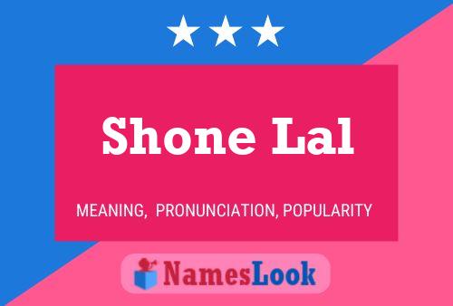 Shone Lal 名字海报