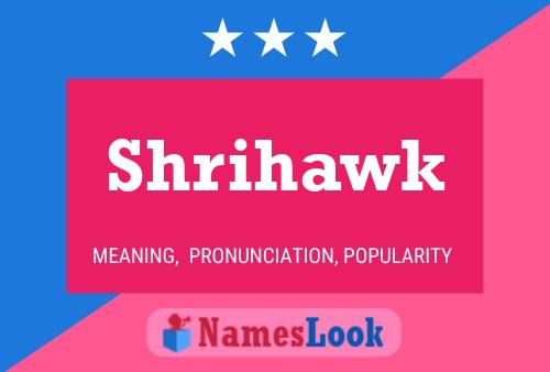 Shrihawk 名字海报