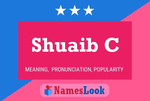 Shuaib C 名字海报