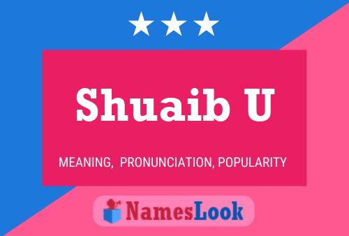 Shuaib U 名字海报