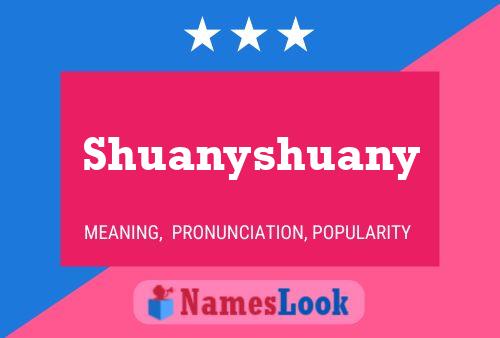 Shuanyshuany 名字海报