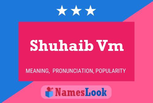 Shuhaib Vm 名字海报