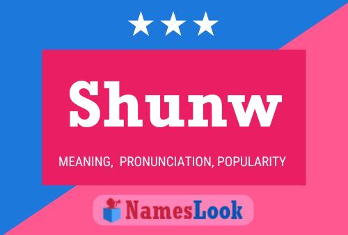 Shunw 名字海报