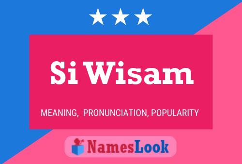 Si Wisam 名字海报