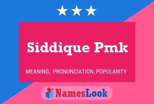 Siddique Pmk 名字海报