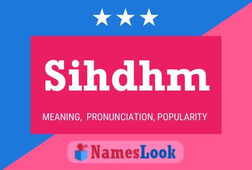 Sihdhm 名字海报