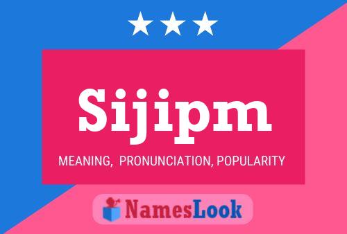 Sijipm 名字海报