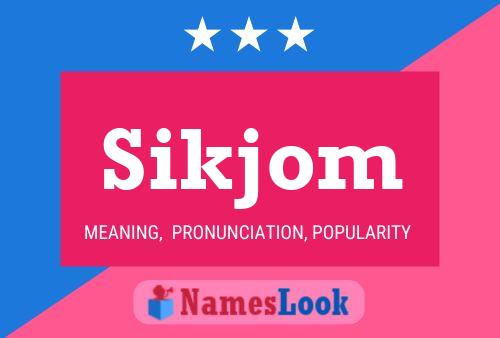 Sikjom 名字海报