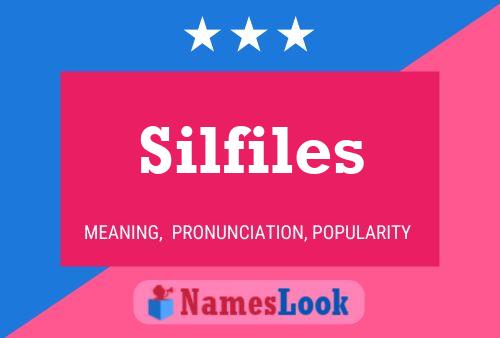 Silfiles 名字海报