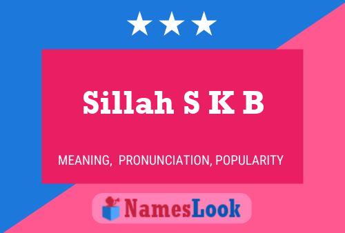 Sillah S K B 名字海报