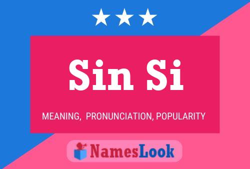 Sin Si 名字海报