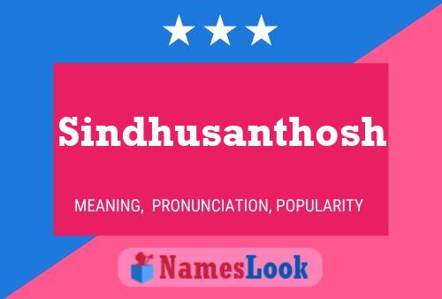 Sindhusanthosh 名字海报