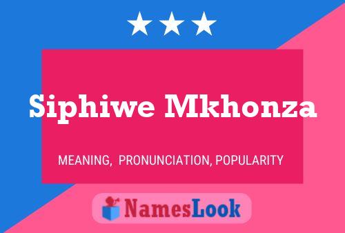 Siphiwe Mkhonza 名字海报