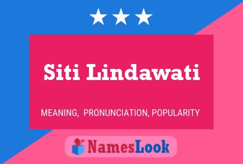 Siti Lindawati 名字海报