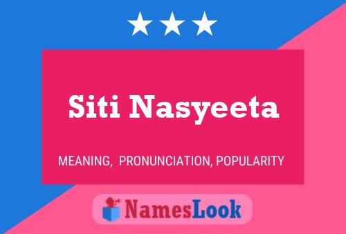 Siti Nasyeeta 名字海报