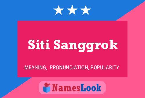 Siti Sanggrok 名字海报