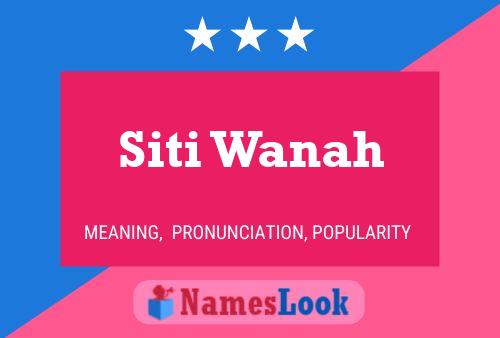 Siti Wanah 名字海报