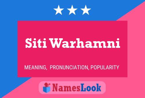 Siti Warhamni 名字海报