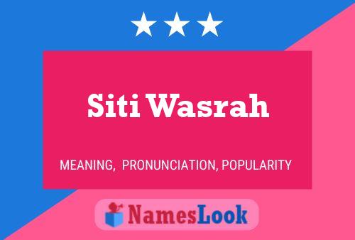 Siti Wasrah 名字海报