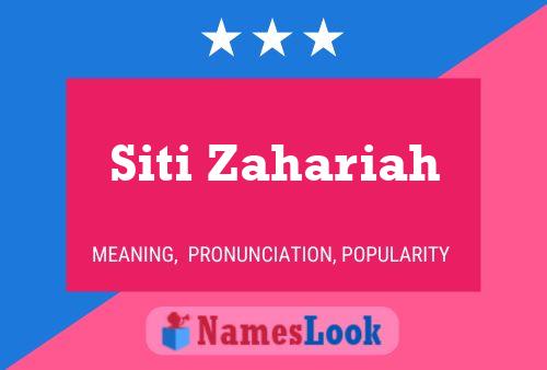 Siti Zahariah 名字海报