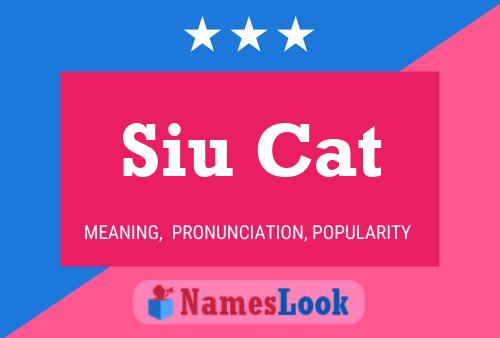 Siu Cat 名字海报