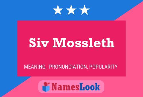 Siv Mossleth 名字海报