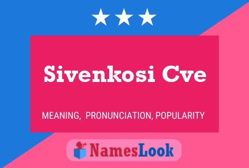 Sivenkosi Cve 名字海报