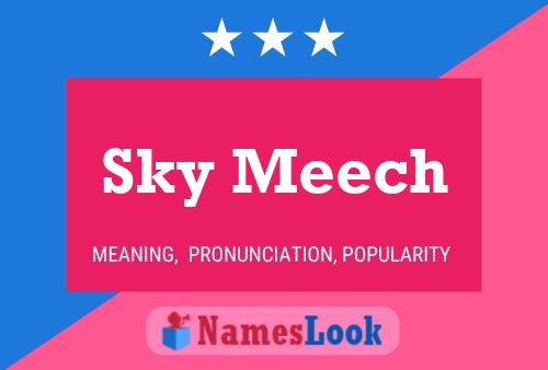 Sky Meech 名字海报