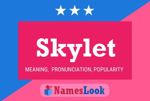 Skylet 名字海报