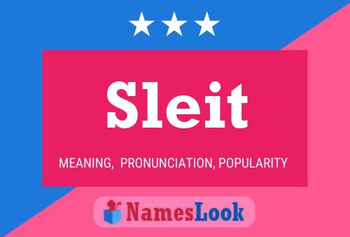 Sleit 名字海报