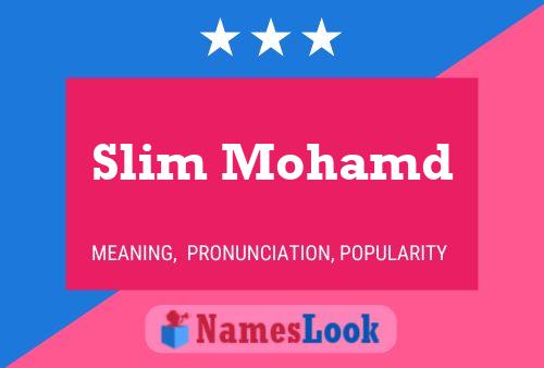 Slim Mohamd 名字海报