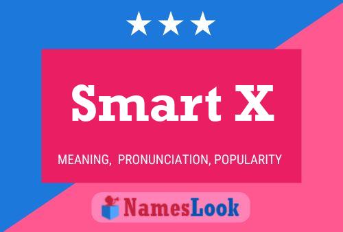 Smart X 名字海报