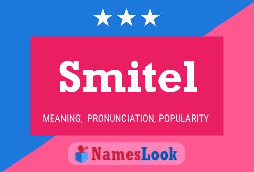 Smitel 名字海报