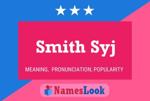 Smith Syj 名字海报