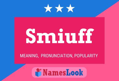 Smiuff 名字海报