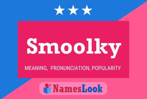 Smoolky 名字海报