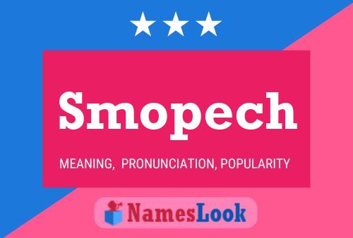 Smopech 名字海报