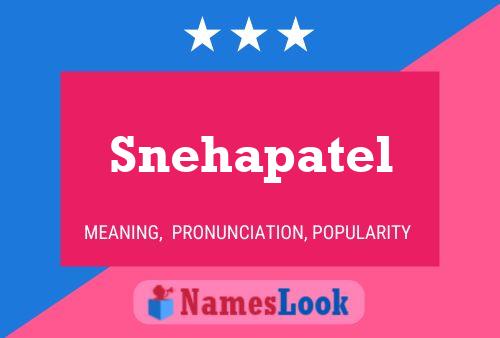 Snehapatel 名字海报