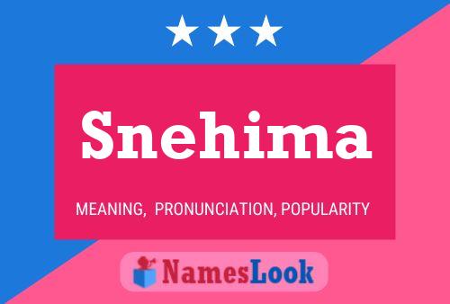 Snehima 名字海报