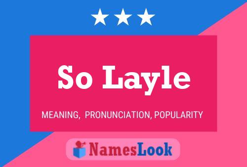 So Layle 名字海报